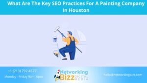 What Are The Key SEO Practices For A Painting Company In Houston