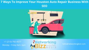 7 Ways To Improve Your  Houston Auto Repair Business With SEO