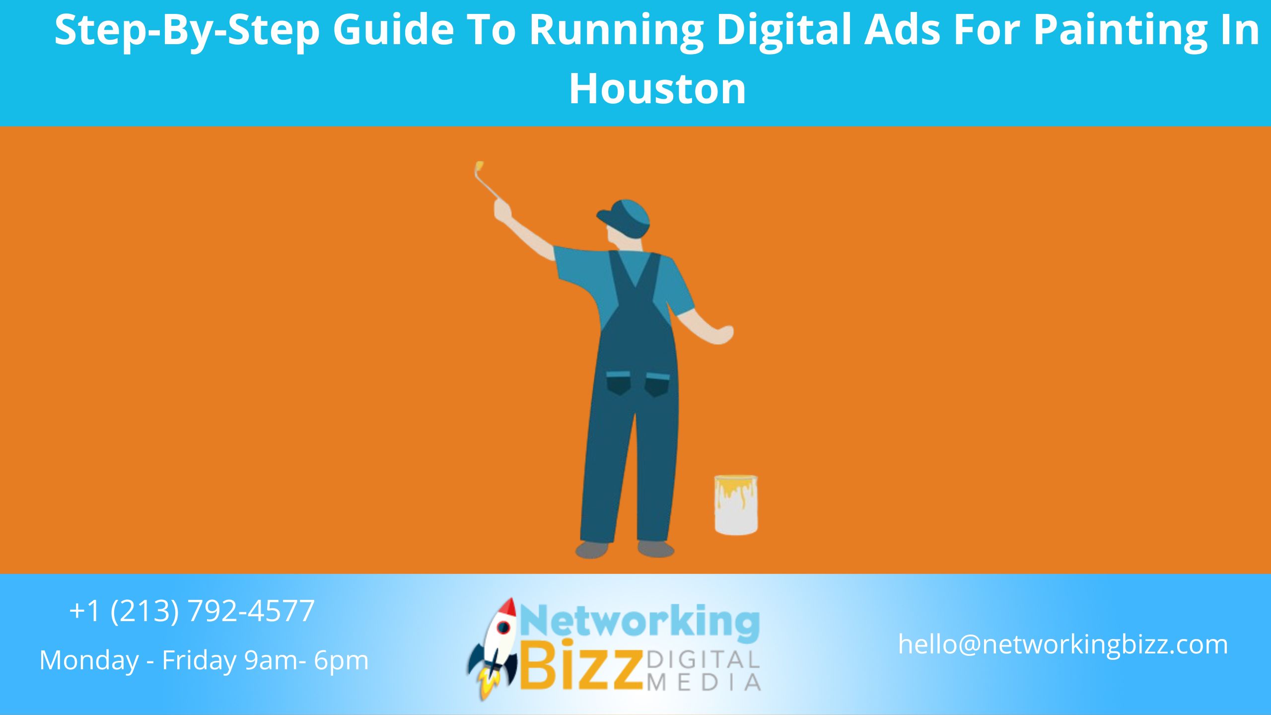 Step-By-Step Guide To Running Digital Ads For Painting In Houston