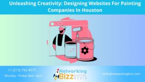 Unleashing Creativity: Designing Websites For Painting Companies In Houston