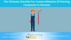 The Ultimate Checklist For Custom Websites Of Painting Companies In Houston