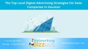 The Top Local Digital Advertising Strategies For Solar Companies In Houston 