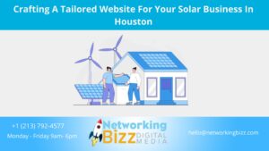Crafting A Tailored Website For Your Solar Business In Houston 
