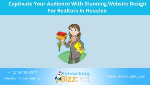 Captivate Your Audience With Stunning Website Design For Realtors In Houston