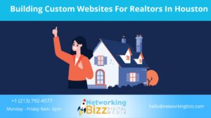 Building Custom Websites For Realtors In Houston