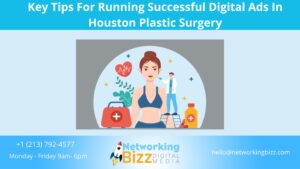 Key Tips For Running Successful Digital Ads In Houston Plastic Surgery