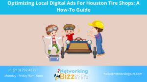 Optimizing Local Digital Ads For Houston Tire Shops: A How-To Guide