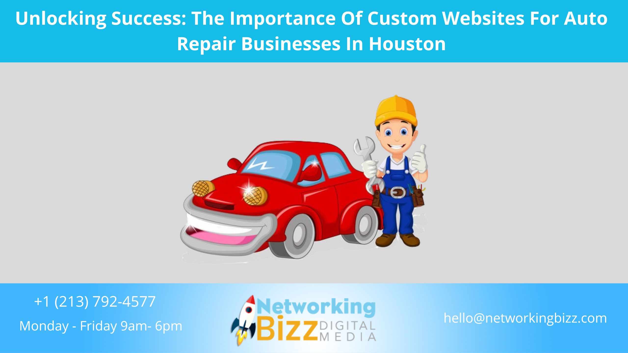 Unlocking Success: The Importance Of Custom Websites For Auto Repair Businesses In Houston