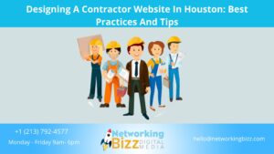 Designing A Contractor Website In Houston: Best Practices And Tips