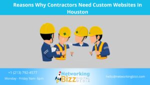 Reasons Why Contractors Need Custom Websites In Houston