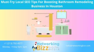 Must-Try Local SEO Tips For Boosting Bathroom Remodeling Business In Houston 