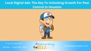 Local Digital Ads: The Key To Unlocking Growth For Pest Control In Houston 