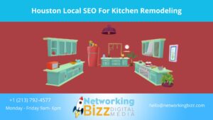 Houston Local SEO For Kitchen Remodeling