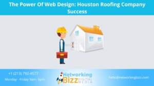 The Power Of Web Design: Houston Roofing Company Success