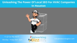 Unleashing The Power Of Local SEO For HVAC Companies In Houston  