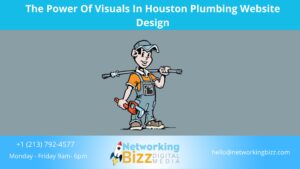 The Power Of Visuals In Houston Plumbing Website Design