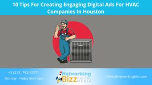 10 Tips For Creating Engaging Digital Ads For HVAC Companies In Houston  