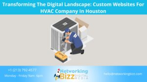 Transforming The Digital Landscape: Custom Websites For HVAC Company In Houston