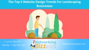 The Top 5 Website Design Trends For Landscaping Businesses