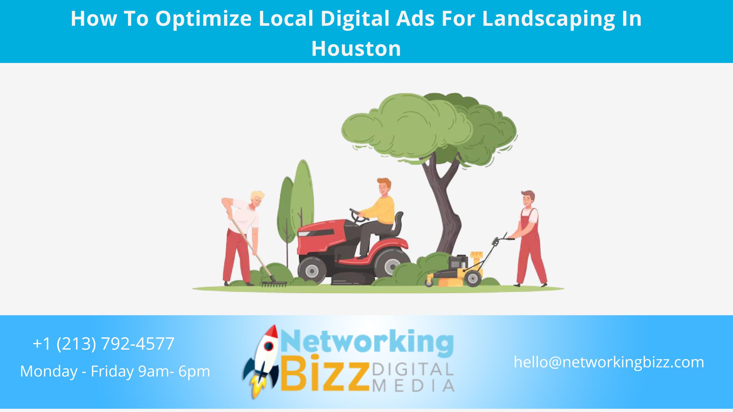 How To Optimize Local Digital Ads For Landscaping In Houston